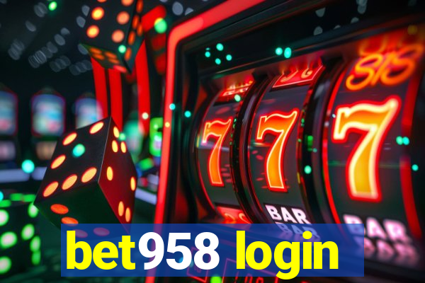 bet958 login